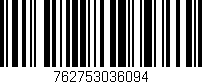 Código de barras (EAN, GTIN, SKU, ISBN): '762753036094'
