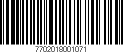 Código de barras (EAN, GTIN, SKU, ISBN): '7702018001071'