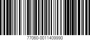 Código de barras (EAN, GTIN, SKU, ISBN): '77060-0011409990'