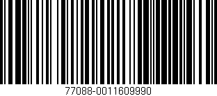 Código de barras (EAN, GTIN, SKU, ISBN): '77088-0011609990'