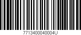 Código de barras (EAN, GTIN, SKU, ISBN): '7713400040004U'