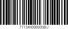 Código de barras (EAN, GTIN, SKU, ISBN): '7713400060006U'