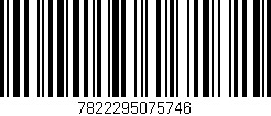 Código de barras (EAN, GTIN, SKU, ISBN): '7822295075746'