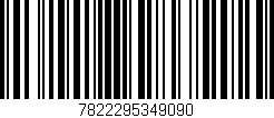 Código de barras (EAN, GTIN, SKU, ISBN): '7822295349090'
