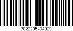 Código de barras (EAN, GTIN, SKU, ISBN): '7822295494929'