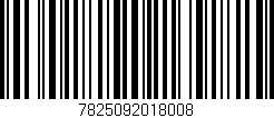 Código de barras (EAN, GTIN, SKU, ISBN): '7825092018008'