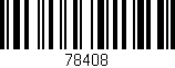 Código de barras (EAN, GTIN, SKU, ISBN): '78408'