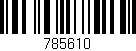 Código de barras (EAN, GTIN, SKU, ISBN): '785610'