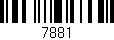 Código de barras (EAN, GTIN, SKU, ISBN): '7881'