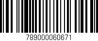 Código de barras (EAN, GTIN, SKU, ISBN): '789000060671'