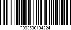 Código de barras (EAN, GTIN, SKU, ISBN): '7893530104224'