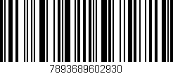 Código de barras (EAN, GTIN, SKU, ISBN): '7893689602930'