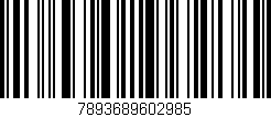 Código de barras (EAN, GTIN, SKU, ISBN): '7893689602985'