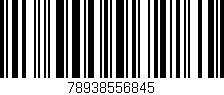 Código de barras (EAN, GTIN, SKU, ISBN): '78938556845'