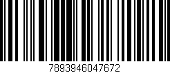 Código de barras (EAN, GTIN, SKU, ISBN): '7893946047672'