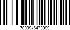 Código de barras (EAN, GTIN, SKU, ISBN): '7893946470999'