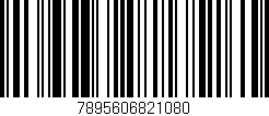 Código de barras (EAN, GTIN, SKU, ISBN): '7895606821080'