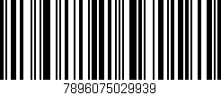 Código de barras (EAN, GTIN, SKU, ISBN): '7896075029939'