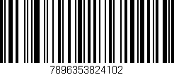 Código de barras (EAN, GTIN, SKU, ISBN): '7896353824102'