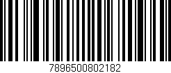 Código de barras (EAN, GTIN, SKU, ISBN): '7896500802182'