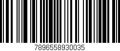 Código de barras (EAN, GTIN, SKU, ISBN): '7896558930035'