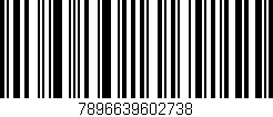 Código de barras (EAN, GTIN, SKU, ISBN): '7896639602738'