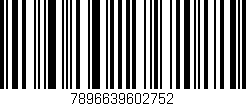 Código de barras (EAN, GTIN, SKU, ISBN): '7896639602752'