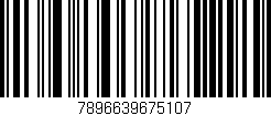 Código de barras (EAN, GTIN, SKU, ISBN): '7896639675107'