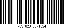 Código de barras (EAN, GTIN, SKU, ISBN): '789782610071624'
