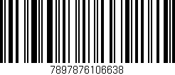 Código de barras (EAN, GTIN, SKU, ISBN): '7897876106638'
