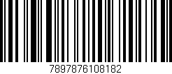 Código de barras (EAN, GTIN, SKU, ISBN): '7897876108182'