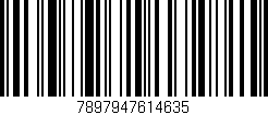Código de barras (EAN, GTIN, SKU, ISBN): '7897947614635'