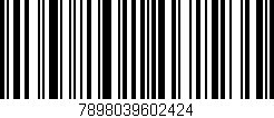 Código de barras (EAN, GTIN, SKU, ISBN): '7898039602424'