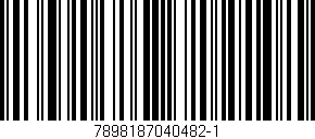 Código de barras (EAN, GTIN, SKU, ISBN): '7898187040482-1'