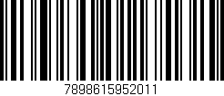 Código de barras (EAN, GTIN, SKU, ISBN): '7898615952011'