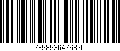 Código de barras (EAN, GTIN, SKU, ISBN): '7898936476876'