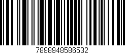 Código de barras (EAN, GTIN, SKU, ISBN): '7898948586532'