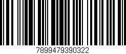 Código de barras (EAN, GTIN, SKU, ISBN): '7899479390322'
