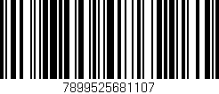Código de barras (EAN, GTIN, SKU, ISBN): '7899525681107'