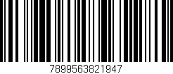 Código de barras (EAN, GTIN, SKU, ISBN): '7899563821947'
