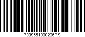 Código de barras (EAN, GTIN, SKU, ISBN): '7899651800236RS'