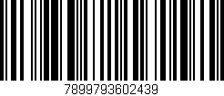 Código de barras (EAN, GTIN, SKU, ISBN): '7899793602439'