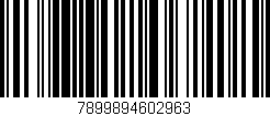 Código de barras (EAN, GTIN, SKU, ISBN): '7899894602963'