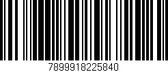 Código de barras (EAN, GTIN, SKU, ISBN): '7899918225840'
