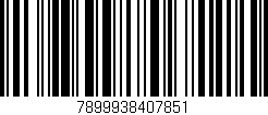 Código de barras (EAN, GTIN, SKU, ISBN): '7899938407851'