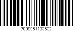 Código de barras (EAN, GTIN, SKU, ISBN): '7899951103532'