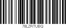 Código de barras (EAN, GTIN, SKU, ISBN): '78LZRTUBQ'
