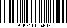 Código de barras (EAN, GTIN, SKU, ISBN): '79095110084606'