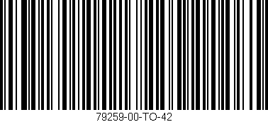 Código de barras (EAN, GTIN, SKU, ISBN): '79259-00-TO-42'