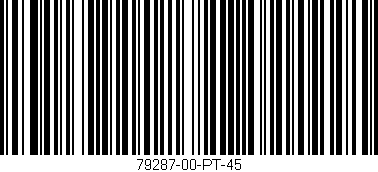 Código de barras (EAN, GTIN, SKU, ISBN): '79287-00-PT-45'